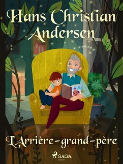 L'Arrière-grand-père (eBook, ePUB) - Andersen, H. C.
