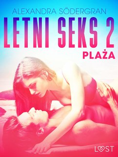 Letni seks 2: Plaża - opowiadanie erotyczne (eBook, ePUB) - Södergran, Alexandra