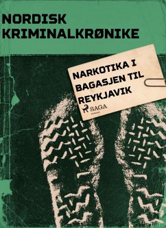 Narkotika i bagasjen til Reykjavik (eBook, ePUB) - Diverse