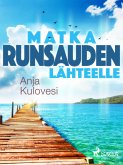 Matka runsauden lähteelle (eBook, ePUB)