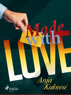 Made with Love (eBook, ePUB) - Kulovesi, Anja