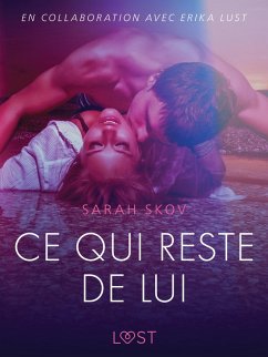 Cover Ce qui reste de lui - Une nouvelle érotique (eBook, ePUB)