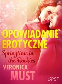 Springtime in the Rockies - opowiadanie erotyczne (eBook, ePUB)