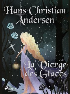 La Vierge des Glaces (eBook, ePUB) - Andersen, H. C.