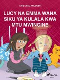 Lucy na Emma Wana Siku ya Kulala kwa Mtu Mwingine (eBook, ePUB)