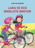 Lara ve Ece Bisiklete Biniyor (eBook, ePUB) Lara ve Ece Bisiklete Biniyor (eBook, ePUB)