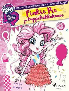 My Little Pony - Equestria Girls - Pinkie Pie ja kuppikakkukaaos (eBook, ePUB) Cover My Little Pony - Equestria Girls - Pinkie Pie ja kuppikakkukaaos (eBook, ePUB)