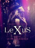 LeXuS : Satie, le Praegressus - Une dystopie érotique (eBook, ePUB) LeXuS : Satie, le Praegressus - Une dystopie érotique (eBook, ePUB)