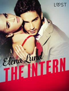 The Intern - Erotic Short Story (eBook, ePUB) - Lund, Elena