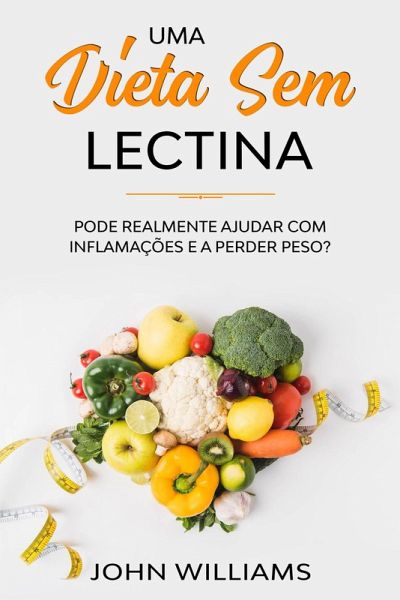 Uma dieta sem lectina (eBook, ePUB)