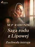 Saga rodu z Lipowej 20: Zuchwała intryga (eBook, ePUB)