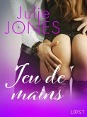 Jeu de mains - Une nouvelle érotique (eBook, ePUB)