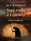 Saga rodu z Lipowej 16: Cien sultana (eBook, ePUB)