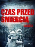 Czas przed śmiercią: część 3 (eBook, ePUB)