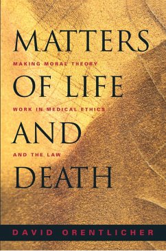 Matters of Life and Death (eBook, ePUB) - Orentlicher, David Matters of Life and Death (eBook, ePUB) - Orentlicher, David