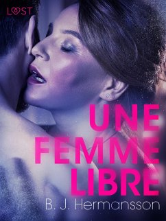 Une femme libre - Une nouvelle érotique (eBook, ePUB) - Hermansson, B. J.