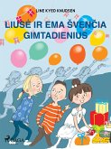 Liusė ir Ema švenčia gimtadienius (eBook, ePUB)