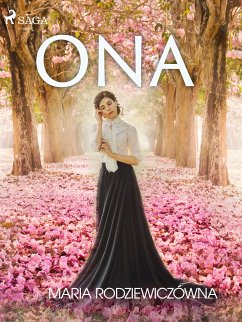 Ona (eBook, ePUB) - Rodziewiczówna, Maria