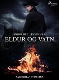 Sögur herlæknisins 3: Eldur og vatn (eBook, ePUB)