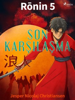 Ronin 5 - Son KarsA lasma (eBook, ePUB) - Jesper Nicolaj Christiansen, Christiansen