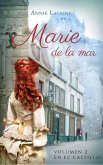 Marie de la mar, volumen 2: En el castillo (María del mar, #2) (eBook, ePUB)