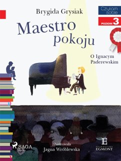 Cover Maestro pokoju - O Ignacym Paderewskim (eBook, ePUB)