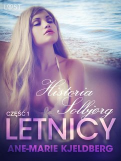 Letnicy 1: Historia Solbjørg - opowiadanie erotyczne (eBook, ePUB) - Kjeldberg, Ane-Marie