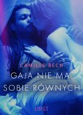 Gaja nie ma sobie równych - opowiadanie erotyczne (eBook, ePUB)