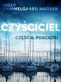 Czyściciel 6: Porządki (eBook, ePUB)