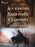 Saga rodu z Lipowej 13: Śmierć wilka (eBook, ePUB)