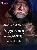 Saga rodu z Lipowej 5: Ścieżki zła (eBook, ePUB)