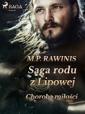 Saga rodu z Lipowej 23: Choroba miłości (eBook, ePUB)