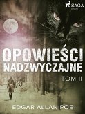 Opowieści nadzwyczajne - Tom II (eBook, ePUB)