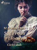 Saga rodu z Lipowej 24: Cichy ślub (eBook, ePUB)