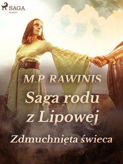 Saga rodu z Lipowej 19: Zdmuchnięta świeca (eBook, ePUB) - Rawinis, Marian Piotr