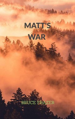 Matt's War (eBook, ePUB) - Frazer, Bruce