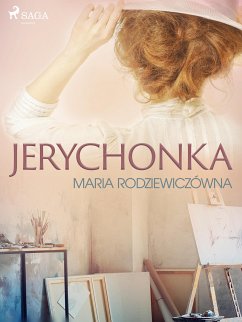 Jerychonka (eBook, ePUB) - Rodziewiczówna, Maria