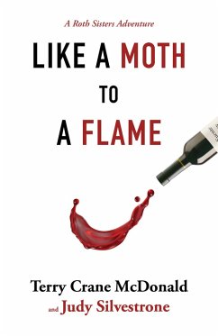 Like a Moth to a Flame (eBook, ePUB) - McDonald, Terry Crane; Silvestrone, Judy