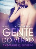 Gente do verão Parte 3: Frederik – Conto Erótico (eBook, ePUB)