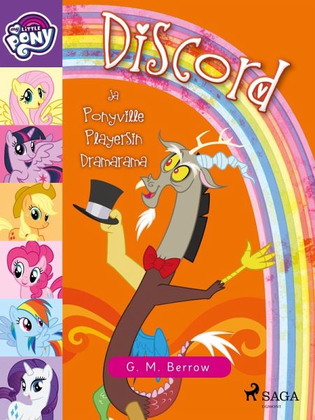 My Little Pony - Discord ja Ponyville Playersin Dramarama (eBook, ePUB) My Little Pony - Discord ja Ponyville Playersin Dramarama (eBook, ePUB)