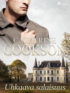 Uhkaava salaisuus (eBook, ePUB) - Cookson, Catherine