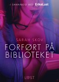 Forført på biblioteket - en erotisk novelle (eBook, ePUB)