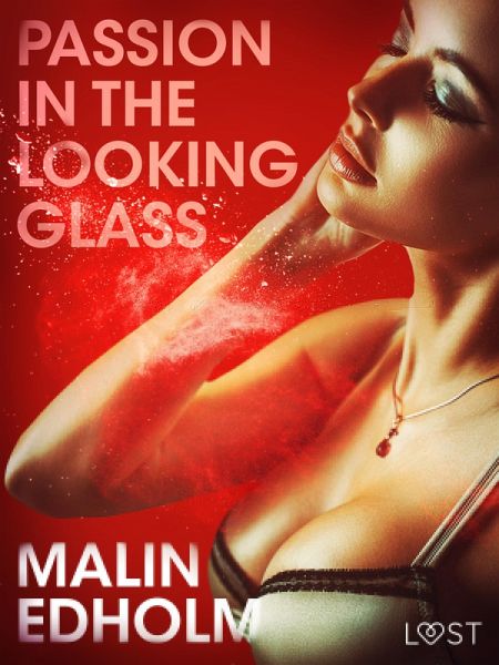 Passion in the Looking Glass - Erotic Short Story (eBook, ePUB)