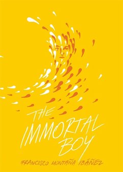 The Immortal Boy (eBook, ePUB) - Montaña Ibáñez, Francisco