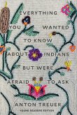 Everything You Wanted to Know About Indians But Were Afraid to Ask (eBook, ePUB)