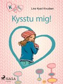 K fyrir Klara 3 - Kysstu mig! (eBook, ePUB)