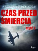 Czas przed śmiercią: część 2 (eBook, ePUB)