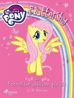 My Little Pony - Fluttershy ja Pörröisten ystävien päivät (eBook, ePUB) - Berrow, G. M.