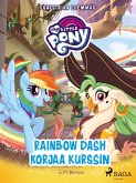My Little Pony - Equestriaa edemmäs - Rainbow Dash korjaa kurssin (eBook, ePUB) My Little Pony - Equestriaa edemmäs - Rainbow Dash korjaa kurssin (eBook, ePUB)