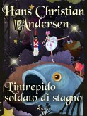 L'intrepido soldato di stagno (eBook, ePUB)